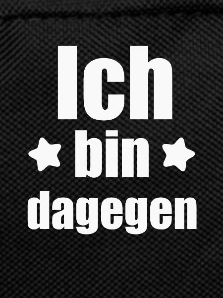 Ich bin dagegen