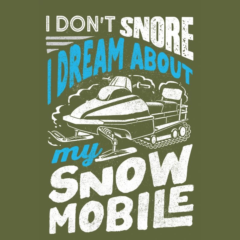 Snowmobile Riding Snowmobiling I Dont Snore Funny