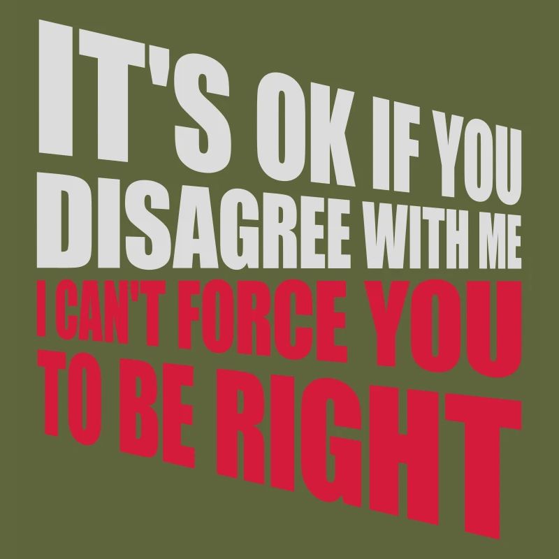 Vous n’êtes pas d’accord avec moi