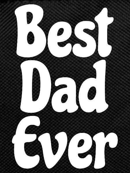 Best Dad Ever white