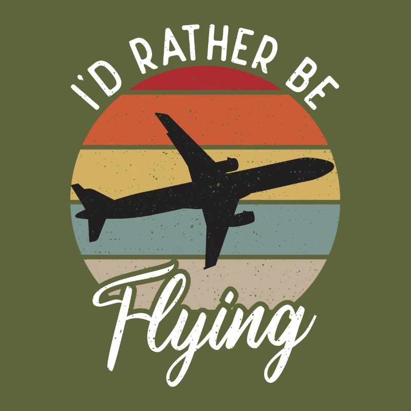 I'd Rather Be Flying Funny Airplane Pilot Plane