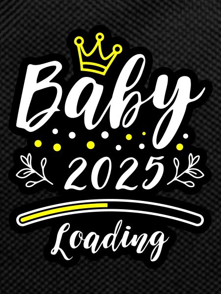 Baby 2025 Loading Saying