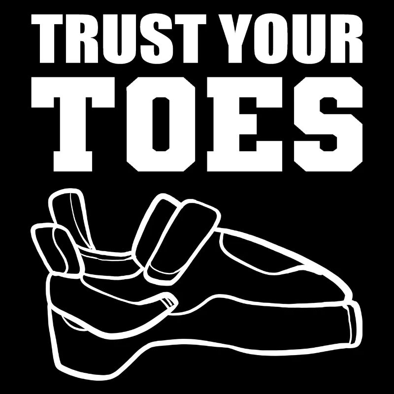 Trust Your Toes Mountaineer Gift