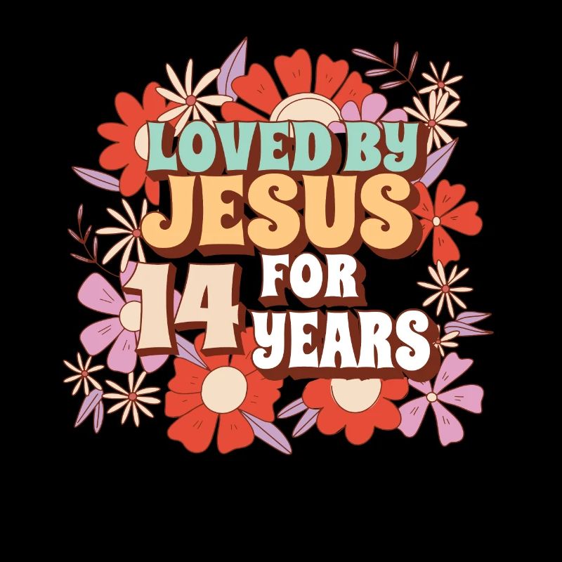 Loved By Jesus For 14 Years 14th Birthday