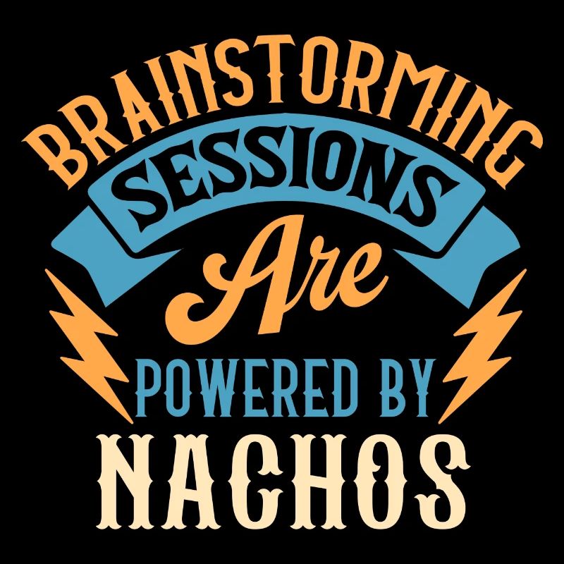 Brainstorming Sessions Are Powered By Nachos