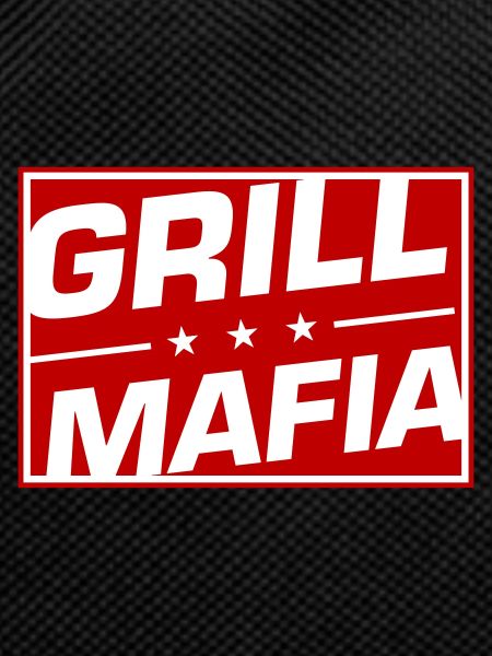 Grill Mafia Grilling Saying