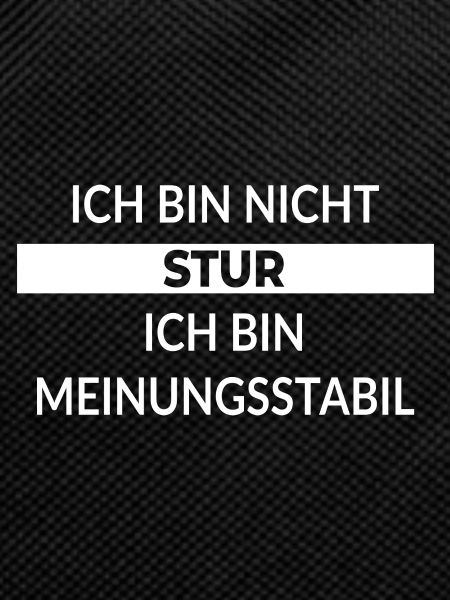 Spruch Meinungsstabil