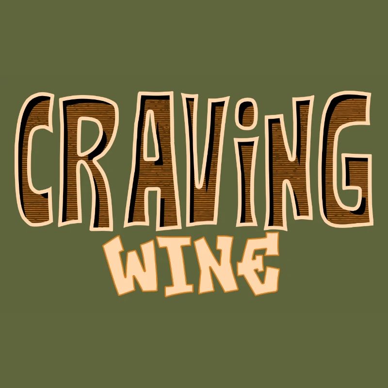 Craving Wine Funny Drink Lovers Design