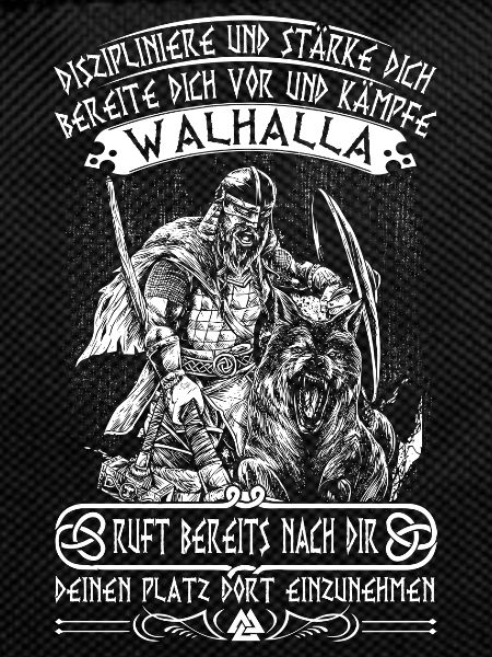 Walhalla ruft nach dir