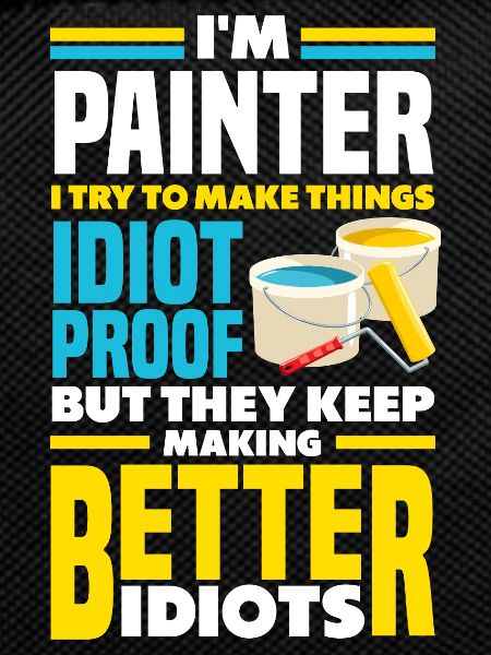 Painter Painting Funny Quote