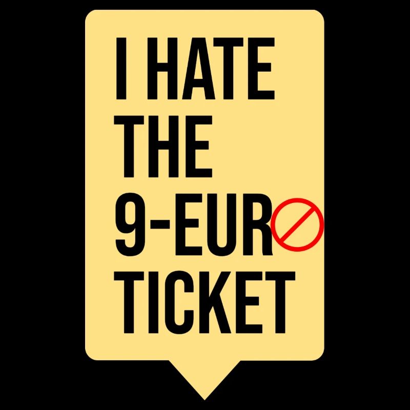 I Hate/ hasse das 9 Euro ticket