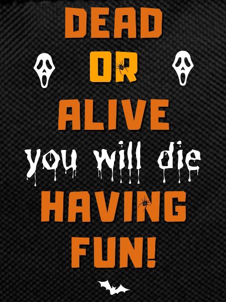 Halloween Dead or Alive