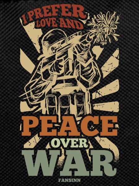 I prefer peace and love