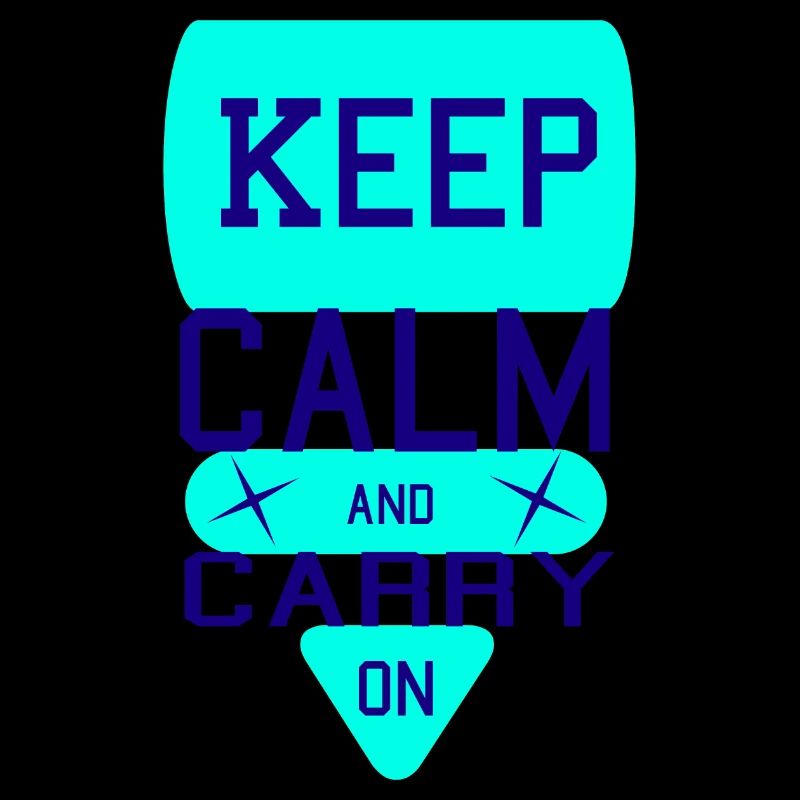 Keep Calm and Carry On2