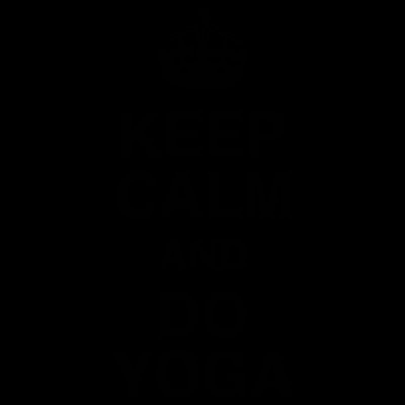 Keep Calm and Do Yoga