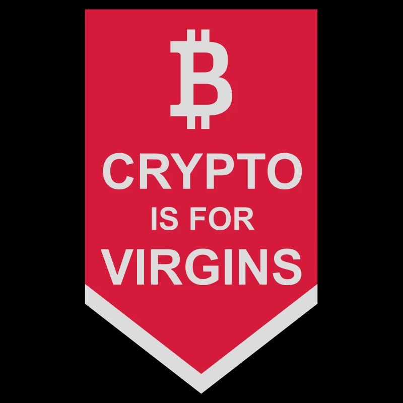 crypto is for virgins