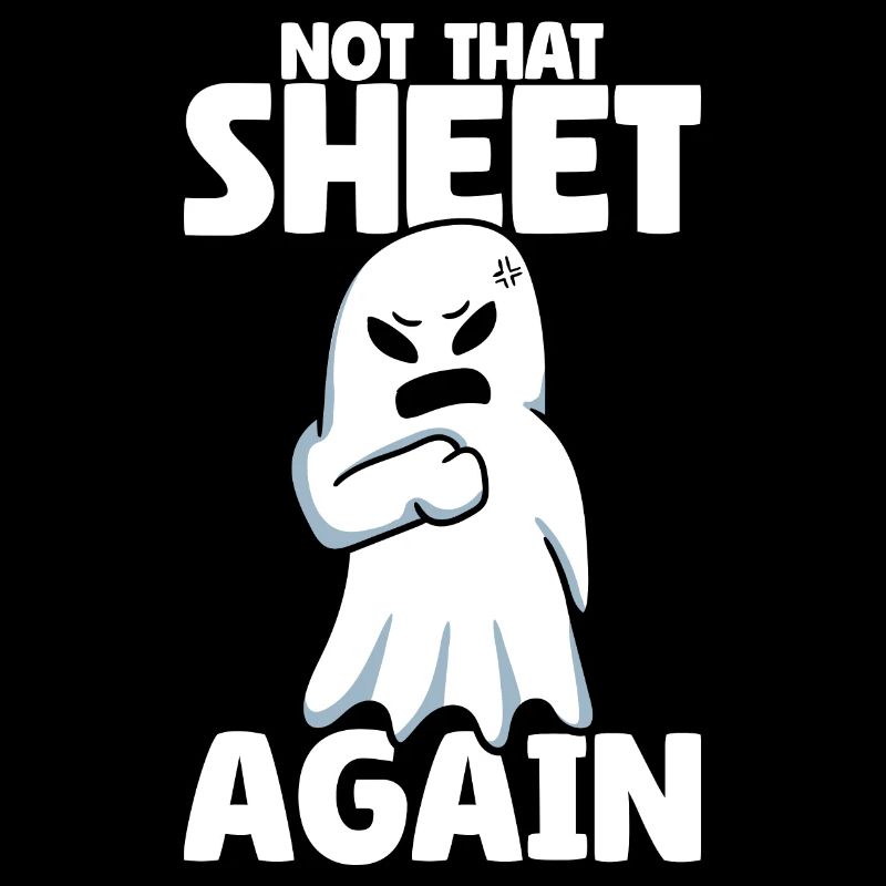 Womens Not That Sheet Again Ghost Retro Halloween