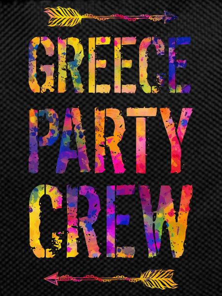 Greece Party Crew Saying