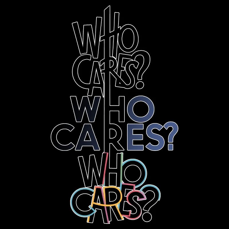 Who Cares?