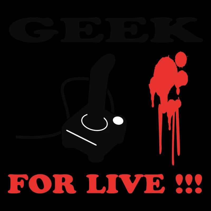 GEEK FOR LIFE