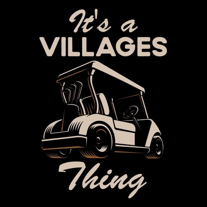 Golf carts It is a village that has golf cart humor l