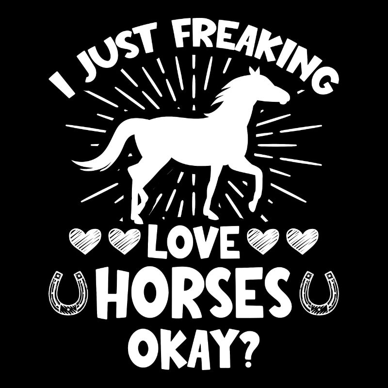 Ich liebe nur liebe Pferde okay, okay