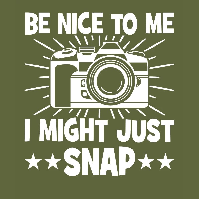 Be nice to me, I could just snap