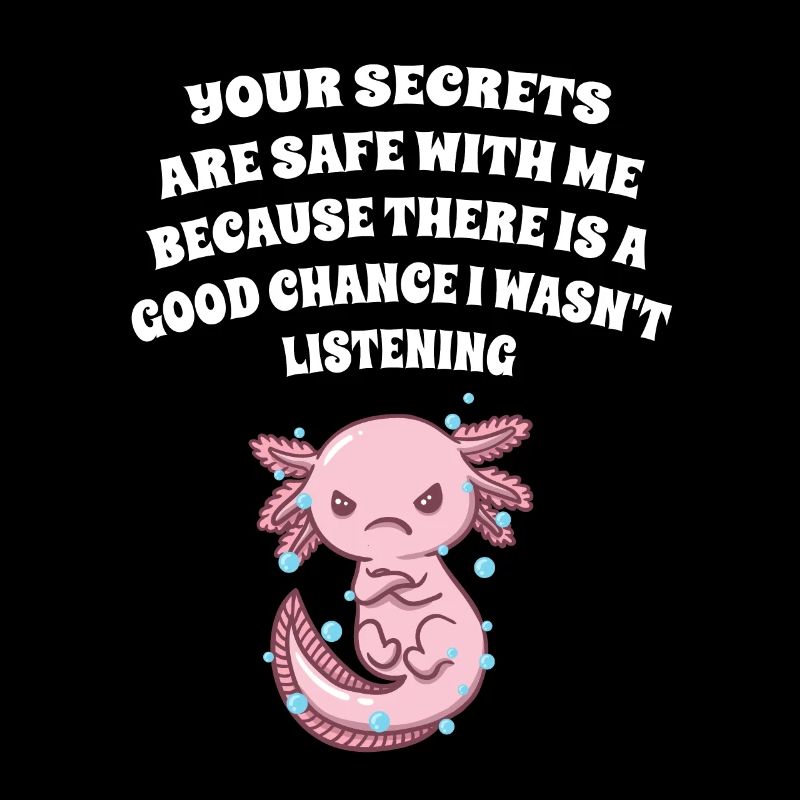 Les secrets sont en sécurité avec moi. J’ai n