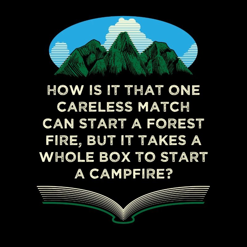 A match Start a forest fire camping jump