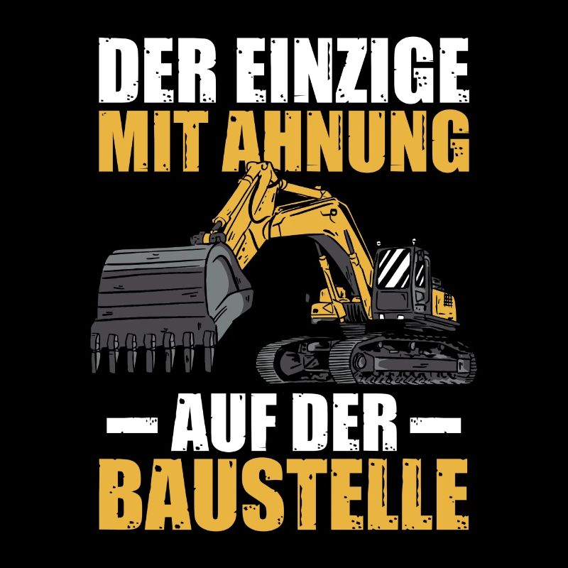 Baustelle Baggerführer Baggerfahrer Bagger