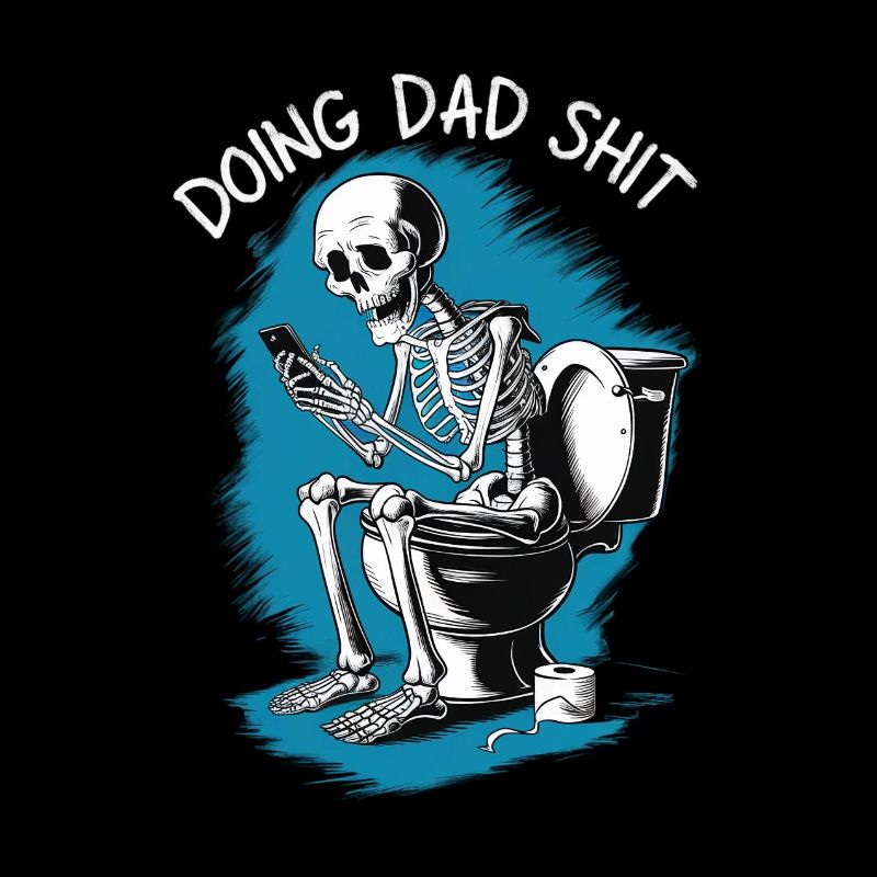 Doing Dad Shit Funny Skeleton Fathers Day
