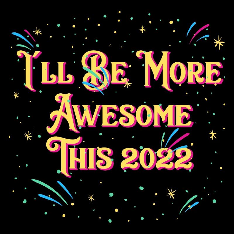 Ich werde großartiger sein, diese 2022 glückliche