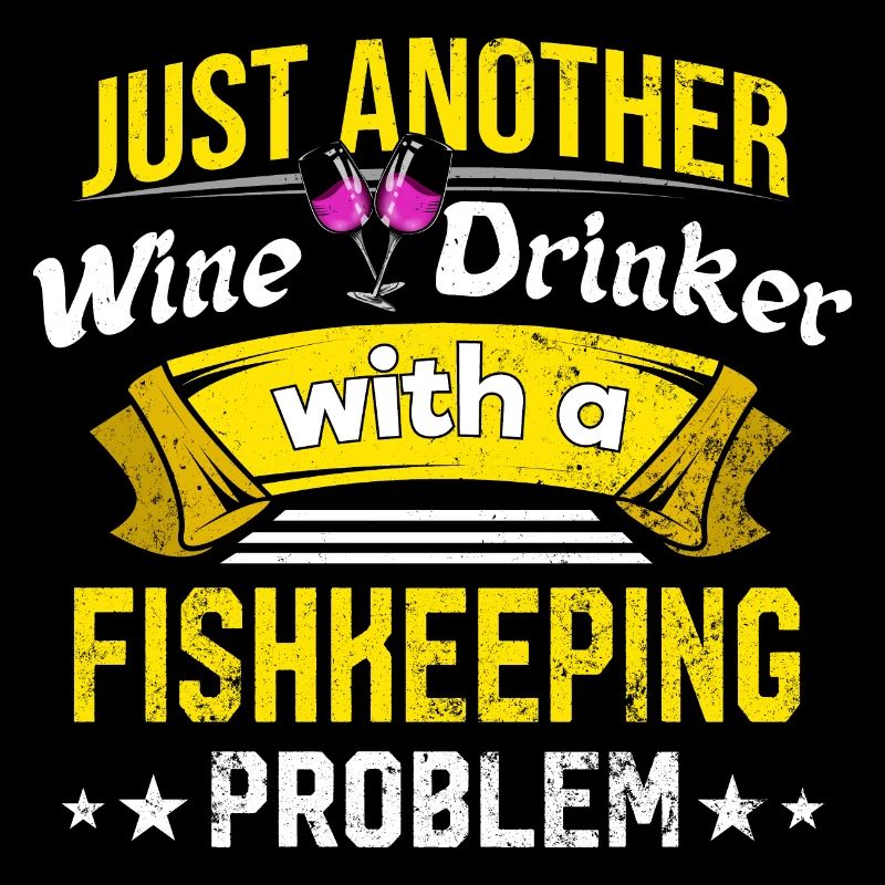 Weintrinker mit Fischzuchtproblem Weinliebhaber lu