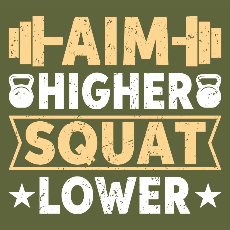 Aim higher squat lower