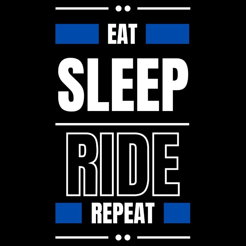 manger dormir ride répéter idée cadeau moto vélo