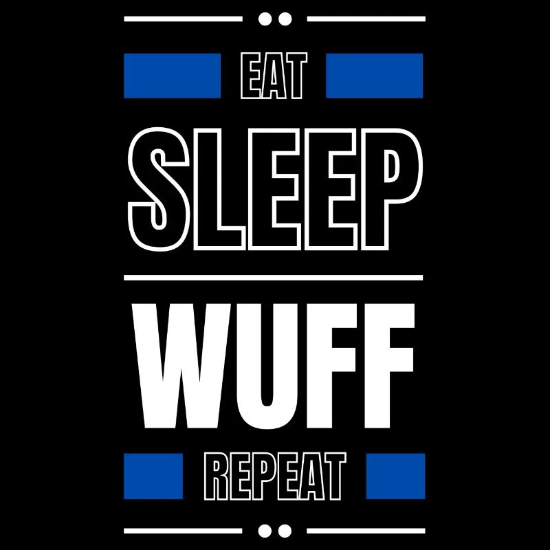eat sleep wuff repeat geschenk idee spruch hund