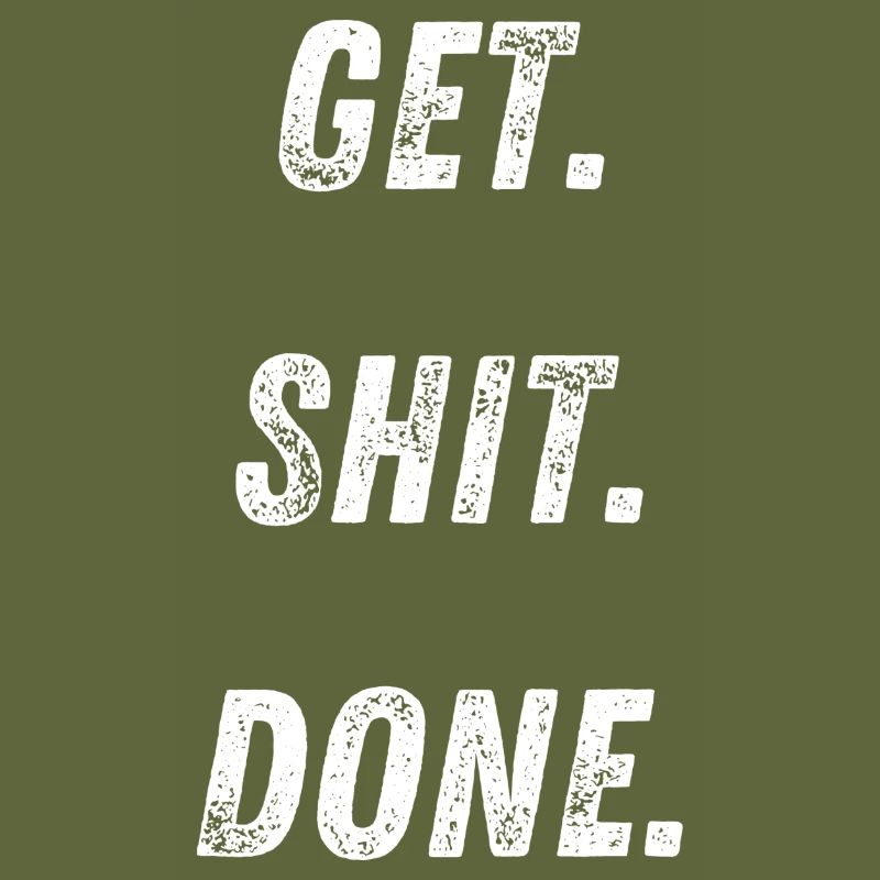Get.Shit.Done.