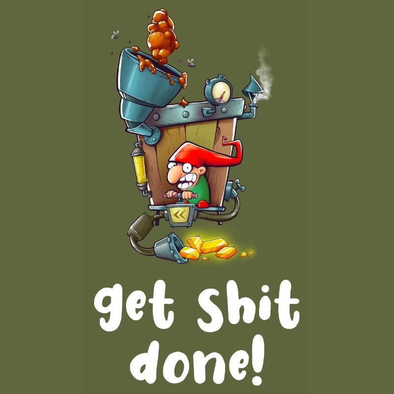 get shit done