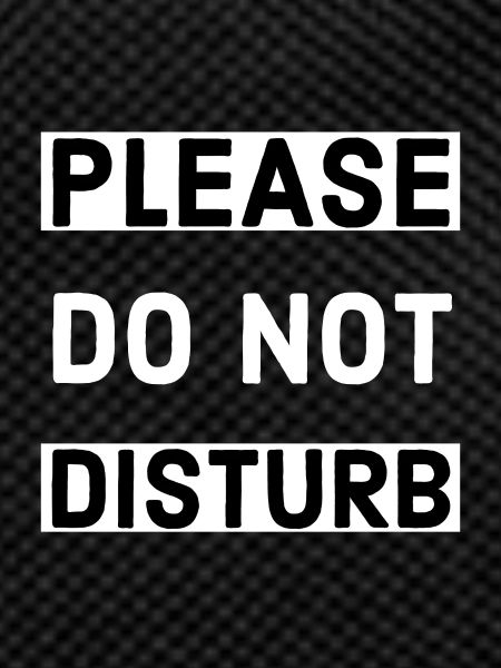 Please Do Not Disturb