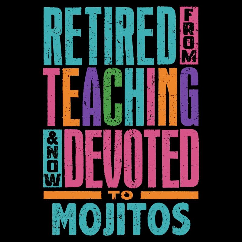 Retired From Teaching Now Devoted To Mojitos