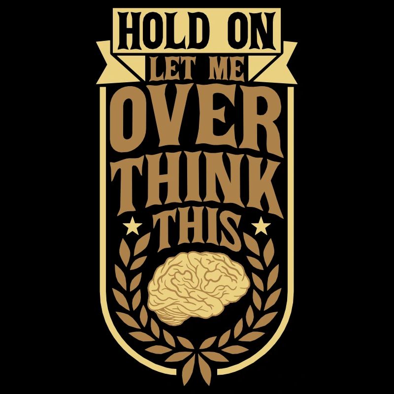Let me overthink this