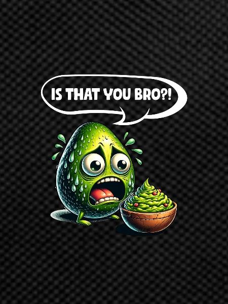 Is that you Bro?! Avocado Guacamole