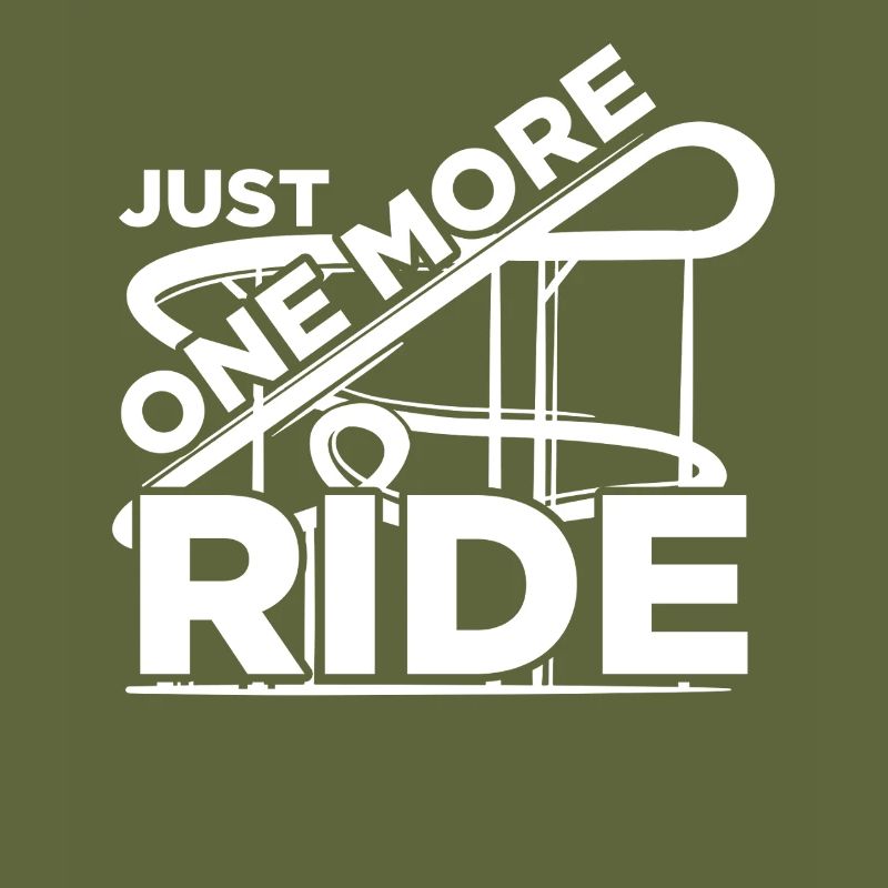 Just one more ride Rollercoaster Achterbahn