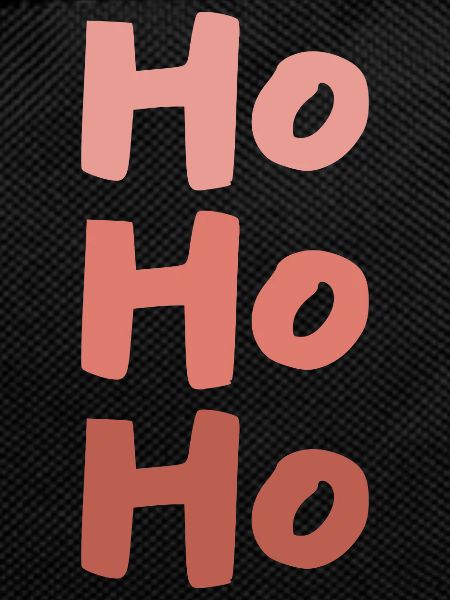 Ho Ho Ho
