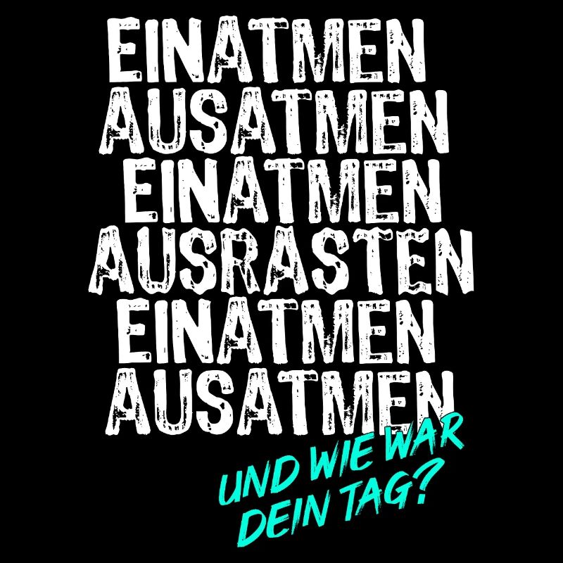 Einatmen Ausatmen Einatmen Ausrasten Einatmen