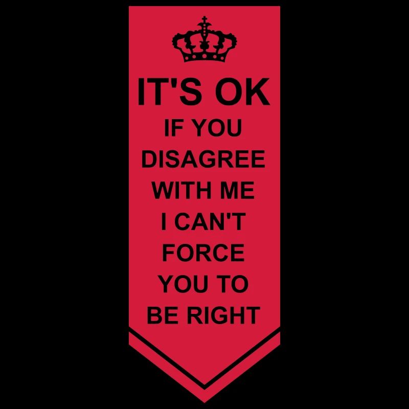 you disagree with me