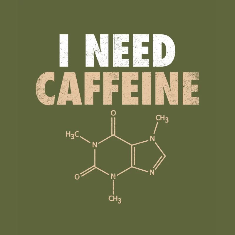 I Need Caffeine Kaffee Kaffeetrinker Witz