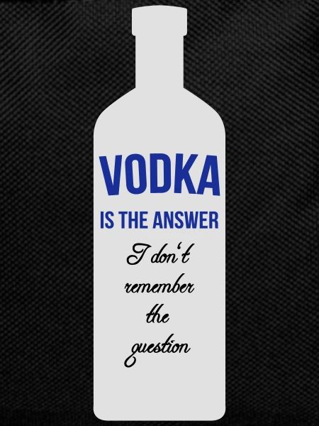 Vodka is the Answer