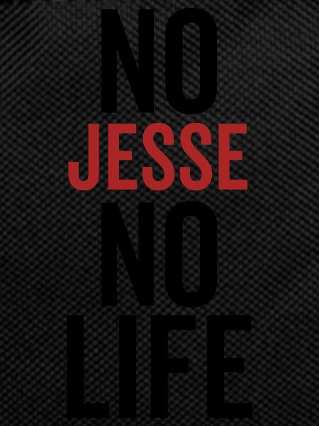 No Jesse No Life