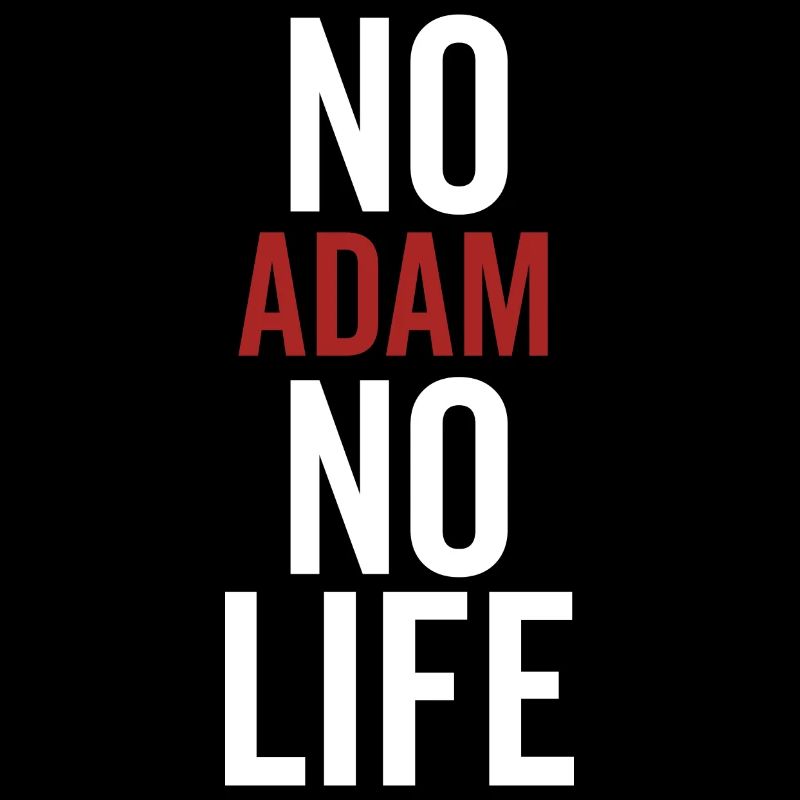 Pas d’Adam, pas de vie